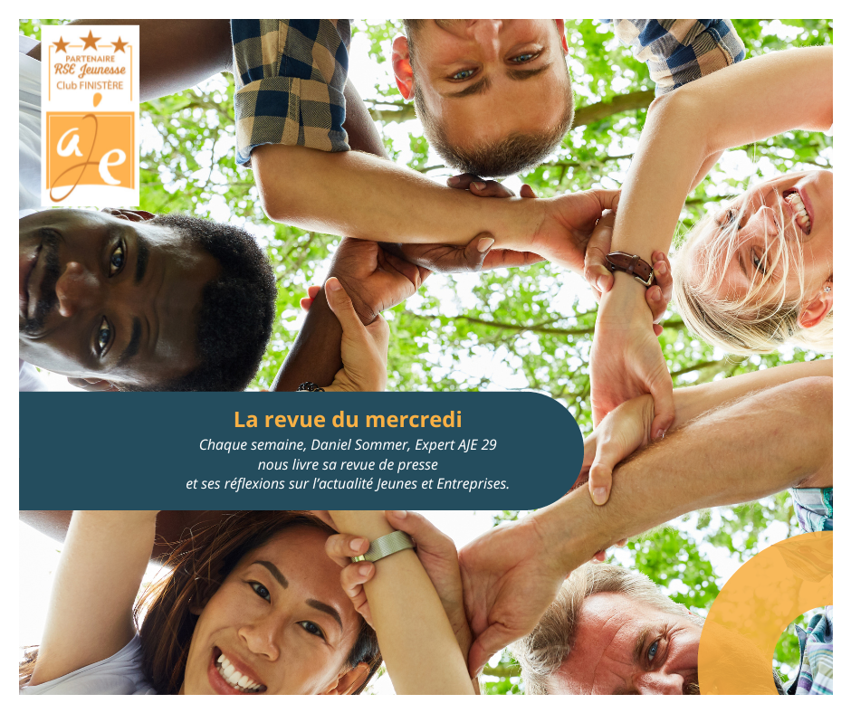 You are currently viewing 💡 La revue du mercredi par Daniel SOMMER notre expert AJE Finistère Association Jeunesse Entreprises